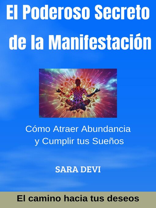 Title details for El Poderoso Secreto de la Manifestación by Sara Devi - Available
